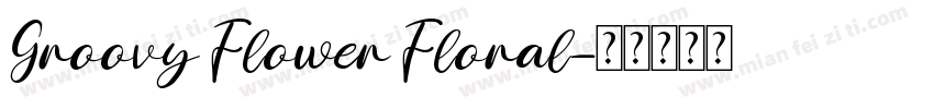 Groovy Flower Floral字体转换